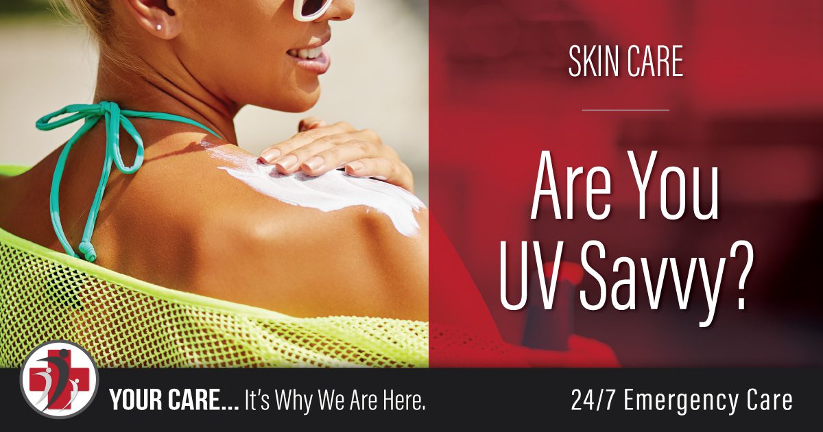 Are You UV Savvy?