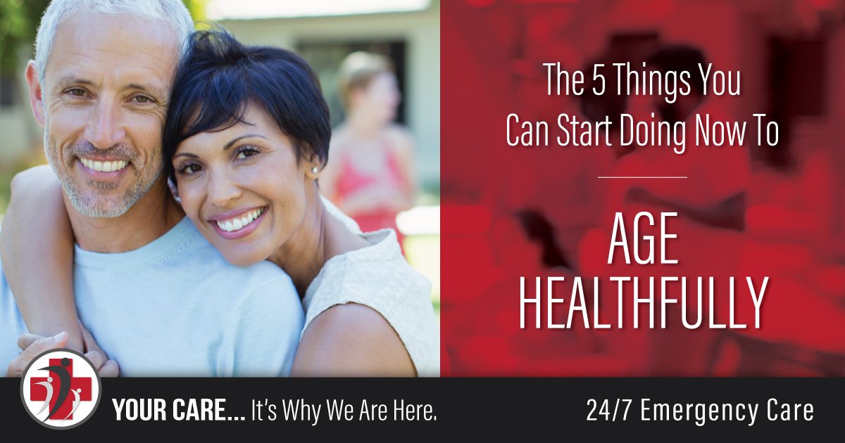 The 5 Things You Can Start Doing Now To Age Healthfully
