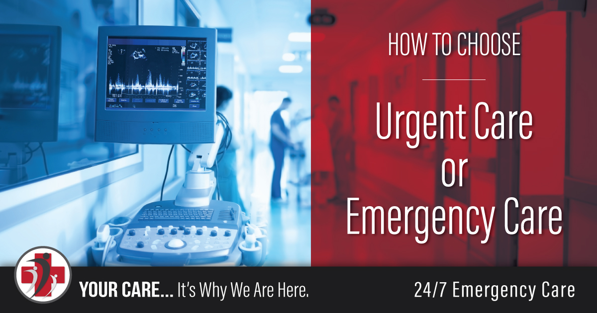 Urgent Care or Emergency Care? Here’s How to Choose