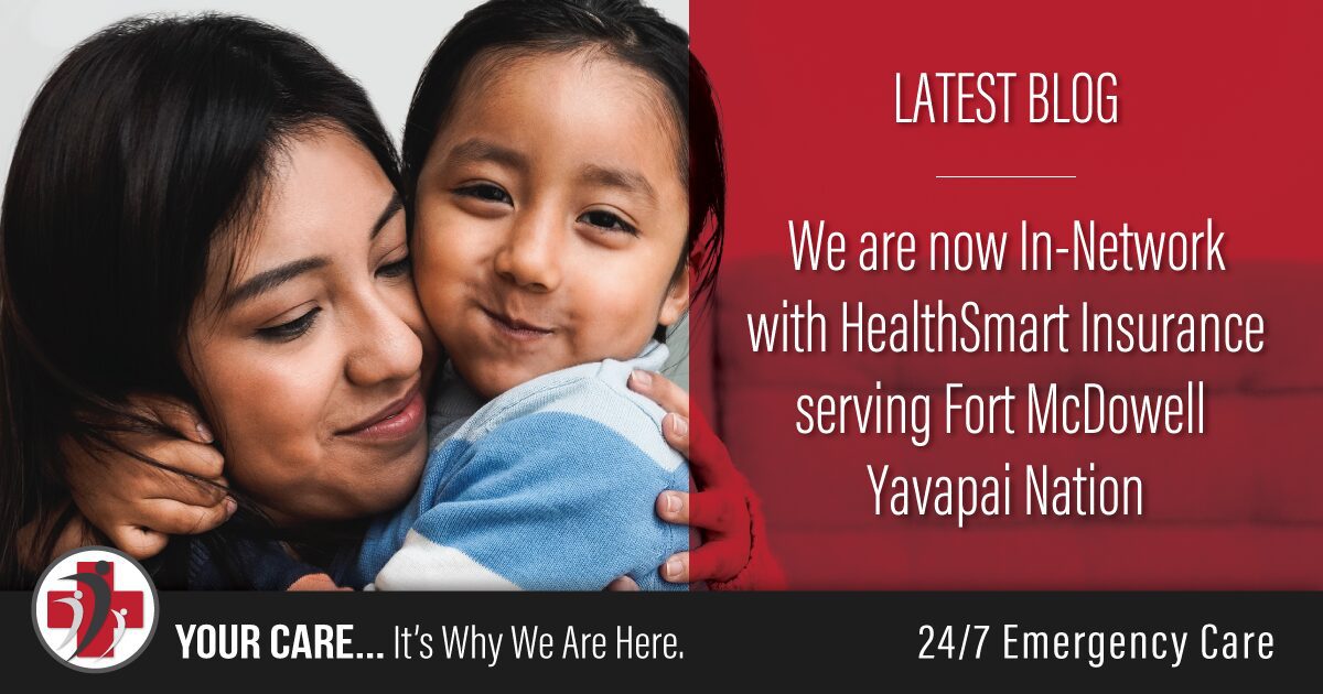 Fountain Hills Emergency Room and Medical Center is now In-Network with HealthSmart Insurance-serving Fort McDowell Yavapai Nation